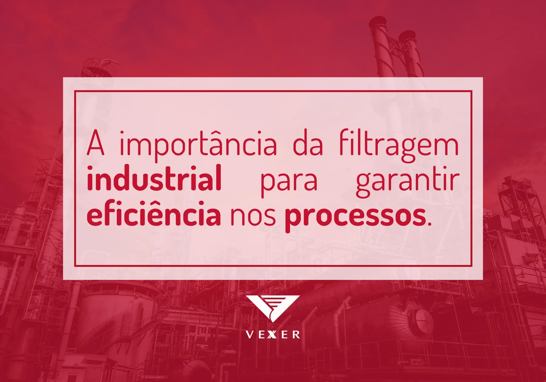 A importância da filtragem industrial para garantir eficiência nos processos